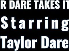 Teeny Taylor Dare Gets Butt Filled with Jizz!